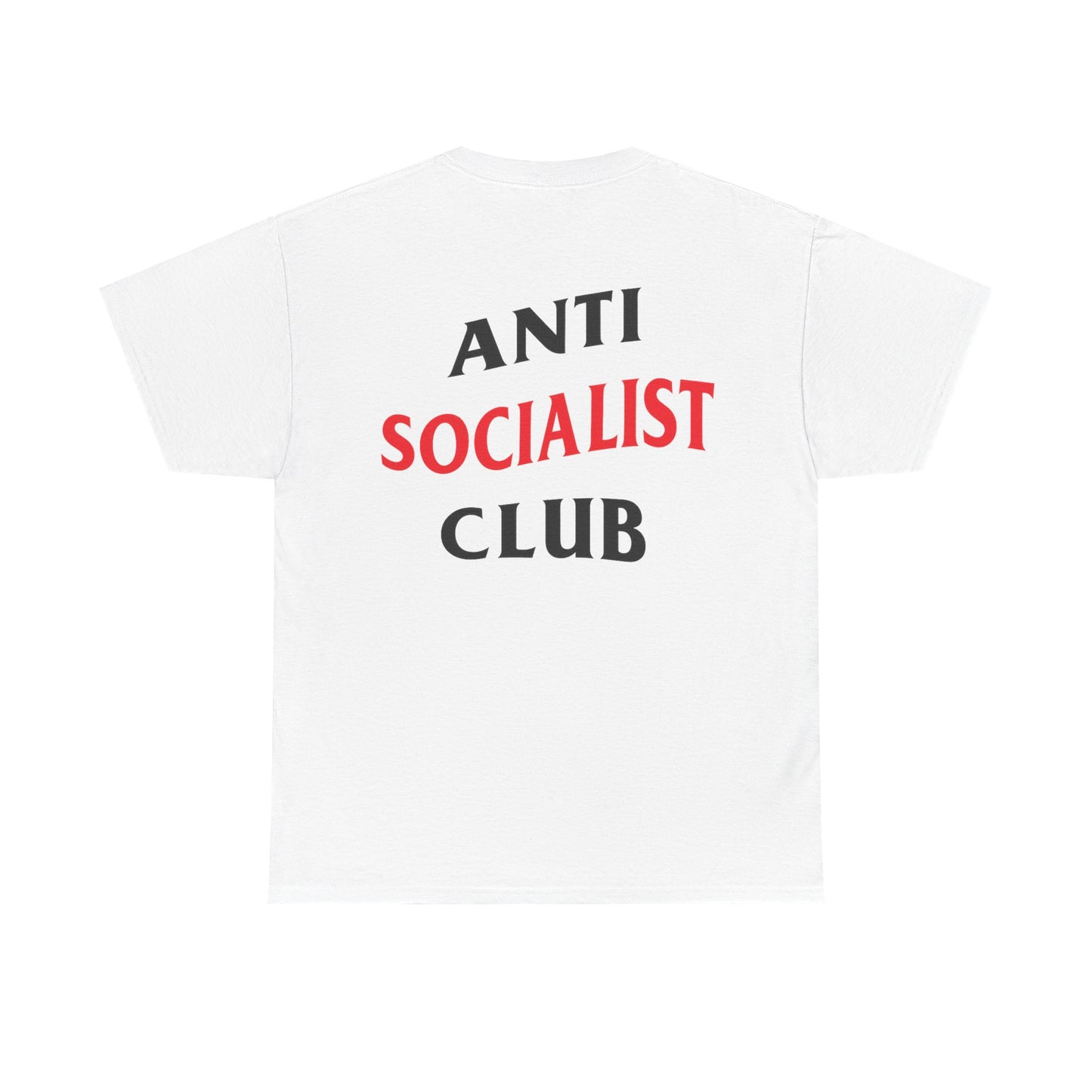 Anti Socialist Club T-shirt - Back Print
