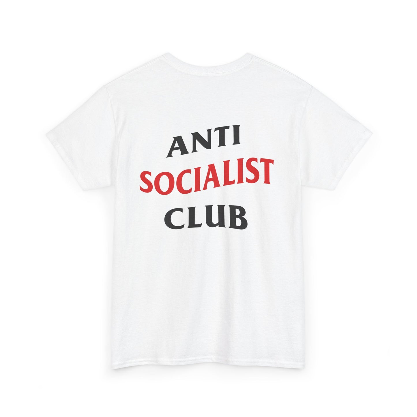 Anti Socialist Club Tshirt - Back Print