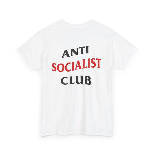 Anti Socialist Club Tshirt - Back Print
