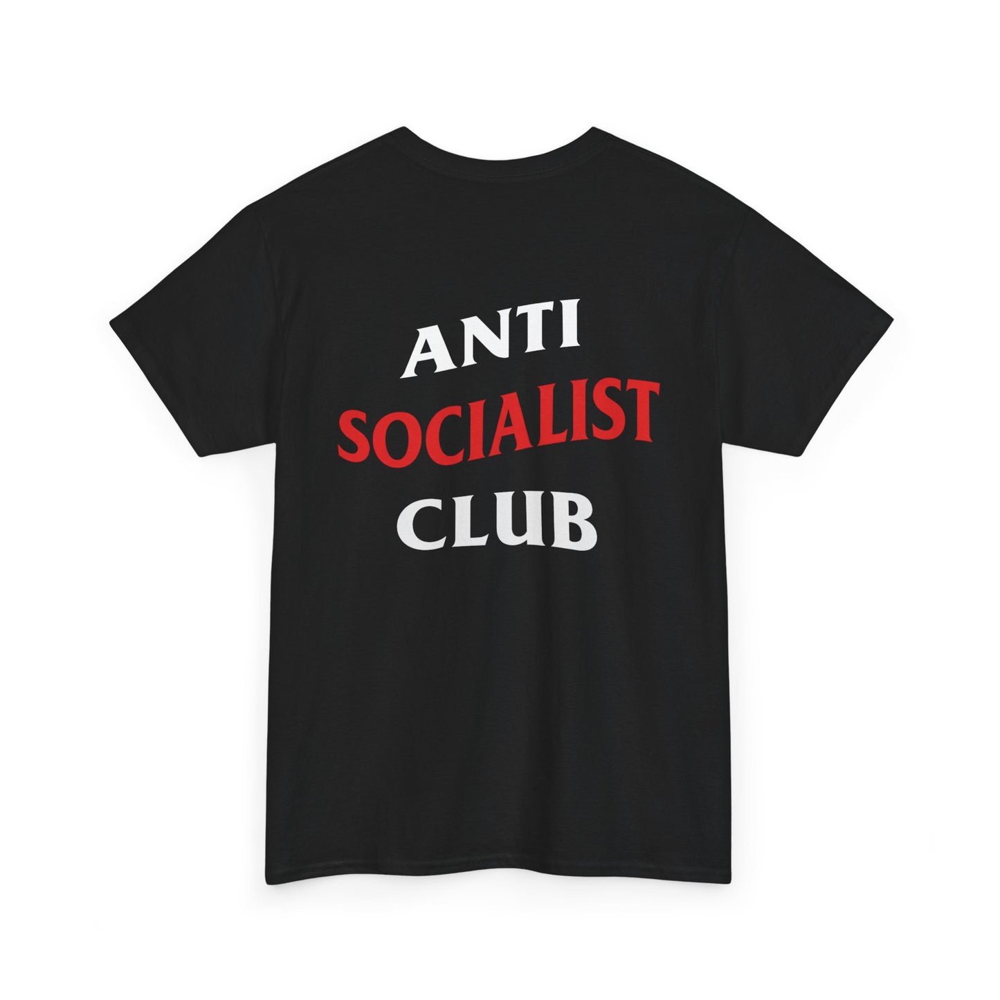 Anti Socialist Club Tshirt - Back Print